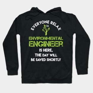 Environmental Engineer Everyone relax Hoodie